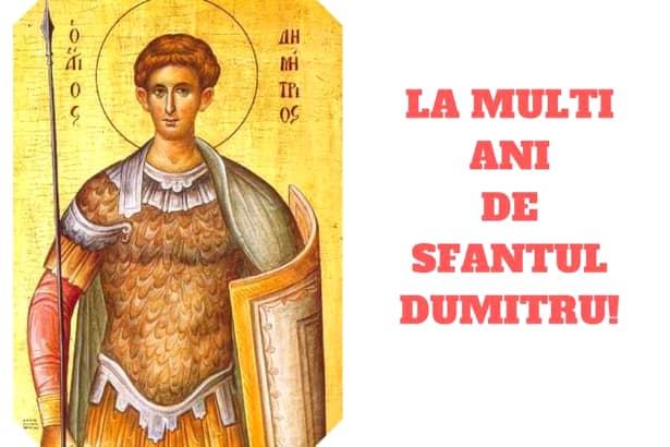 Sfântul Dumitru a dat numele său la aproximativ 340.000 de români, femei ș, în special,i bărbați