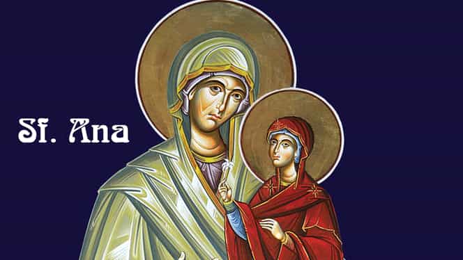 Ortodocşii o serbează pe Sfânta Ana! Cele mai frumoase mesaje şi urări pentru sărbătoritele zilei