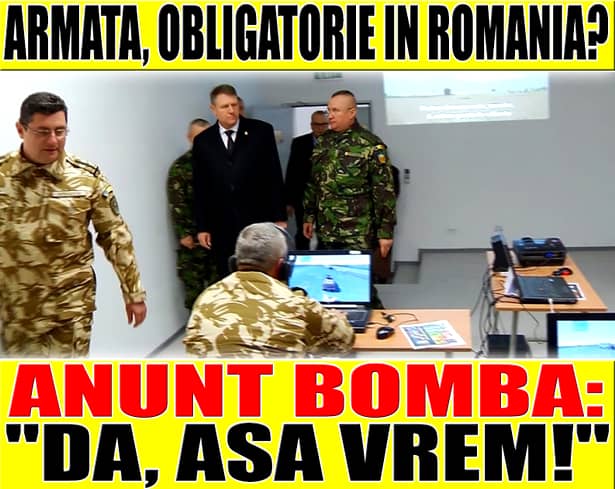 Ultima oră! ARMATA, OBLIGATORIE în România? ANUNŢ BOMBĂ! S-a votat: „DA, aşa vrem!”