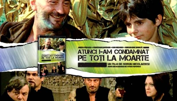 50 de filme românești pe care trebuie să le vedeți - Atunci i-am condamnat pe toti la moarte. Cu Amza Pellea și Cristian Șofron